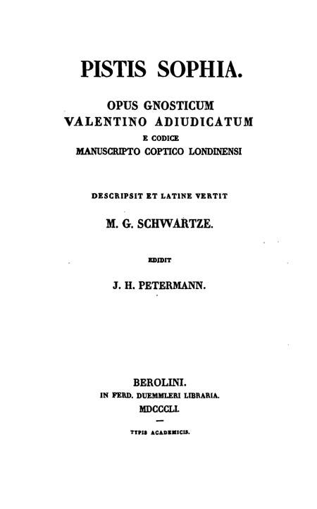 Pistis Sophia:

opus Gnosticum Valentino adiudicatum

e codice manuscripto Coptico Londinensi