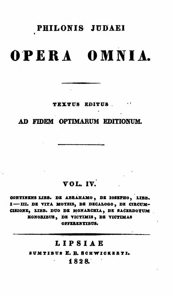 Philonis Judaei opera omnia.

Ed. M.C.E.Richter. Vol. IV.

(Bibliotheca Sacra Patrum Ecclesiae Graecorum 2.)

Leipzig: Schwickert, 1828